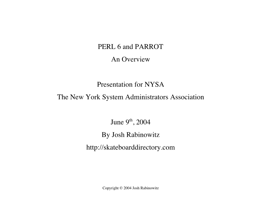 PERL 6 and PARROT an Overview Presentation