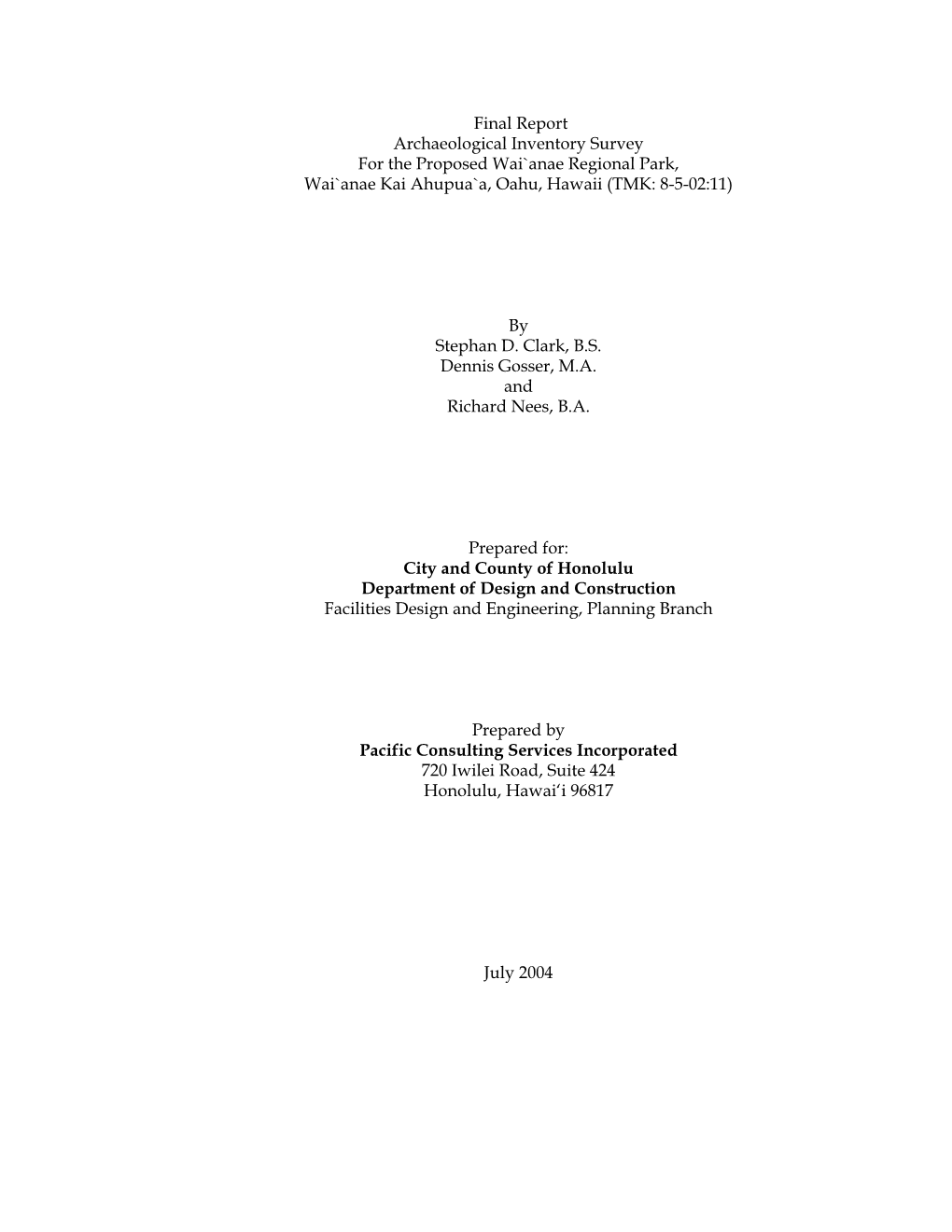 Final Report Archaeological Inventory Survey for the Proposed Wai`Anae Regional Park, Wai`Anae Kai Ahupua`A, Oahu, Hawaii (TMK: 8-5-02:11)