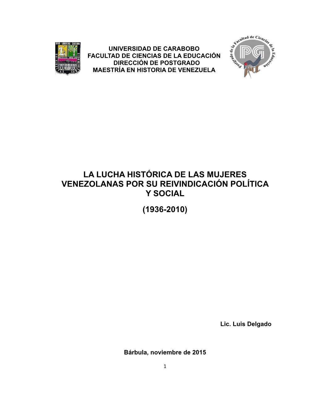 La Lucha Histórica De Las Mujeres Venezolanas Por Su Reivindicación Política Y Social