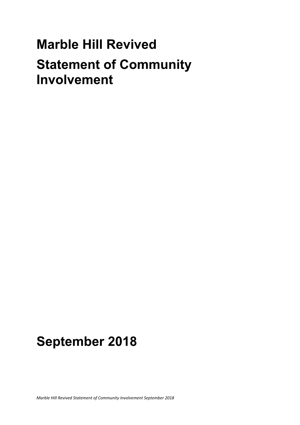 Marble Hill Revived Statement of Community Involvement September 2018