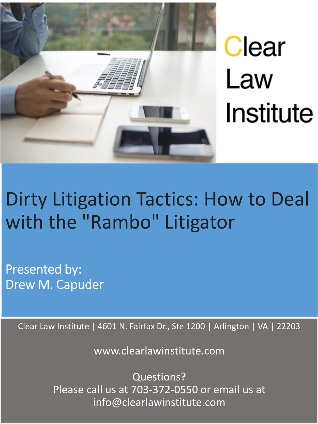 Dirty Litigation Tactics: How to Deal with the "Rambo" Litigator