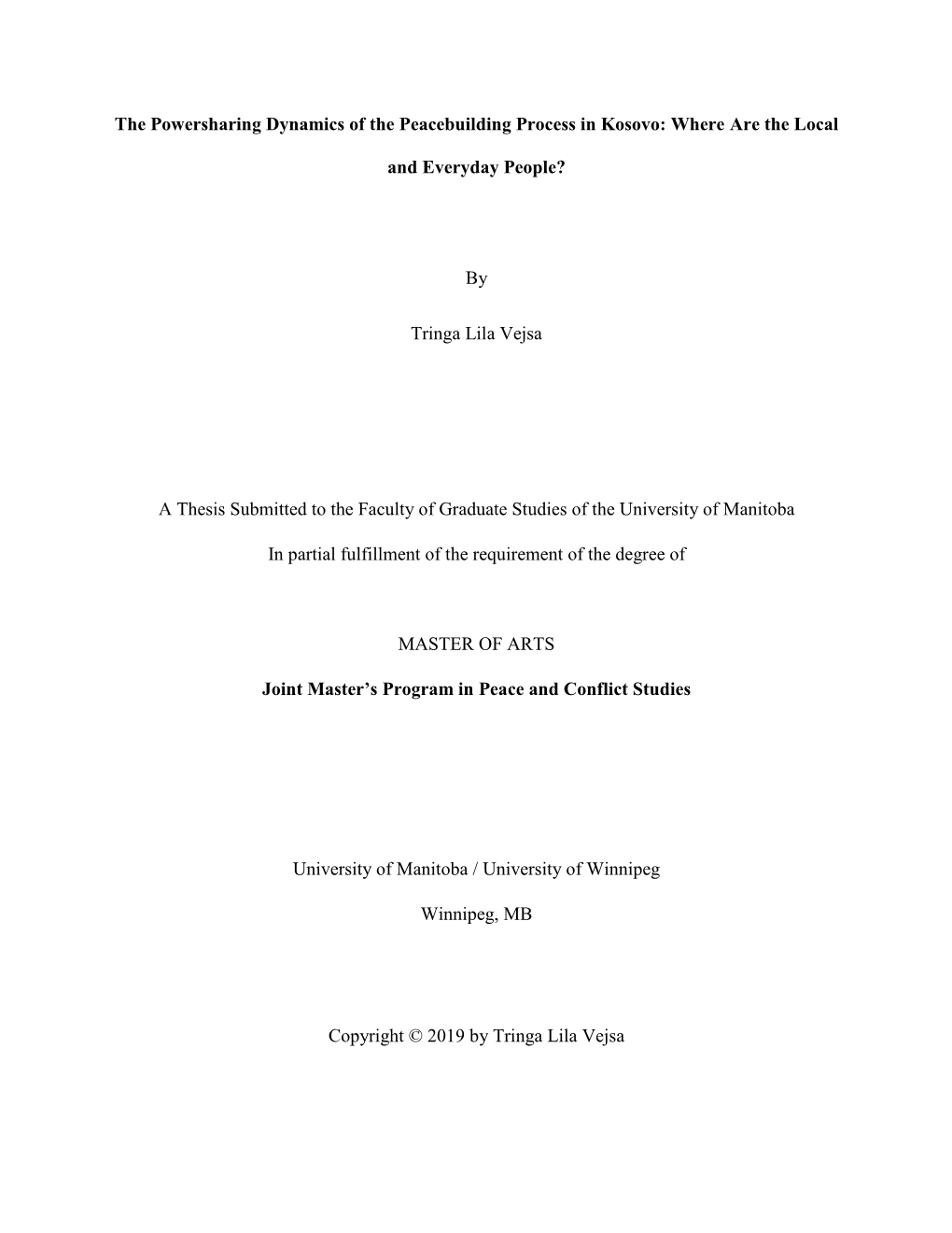 The Powersharing Dynamics of the Peacebuilding Process in Kosovo: Where Are the Local