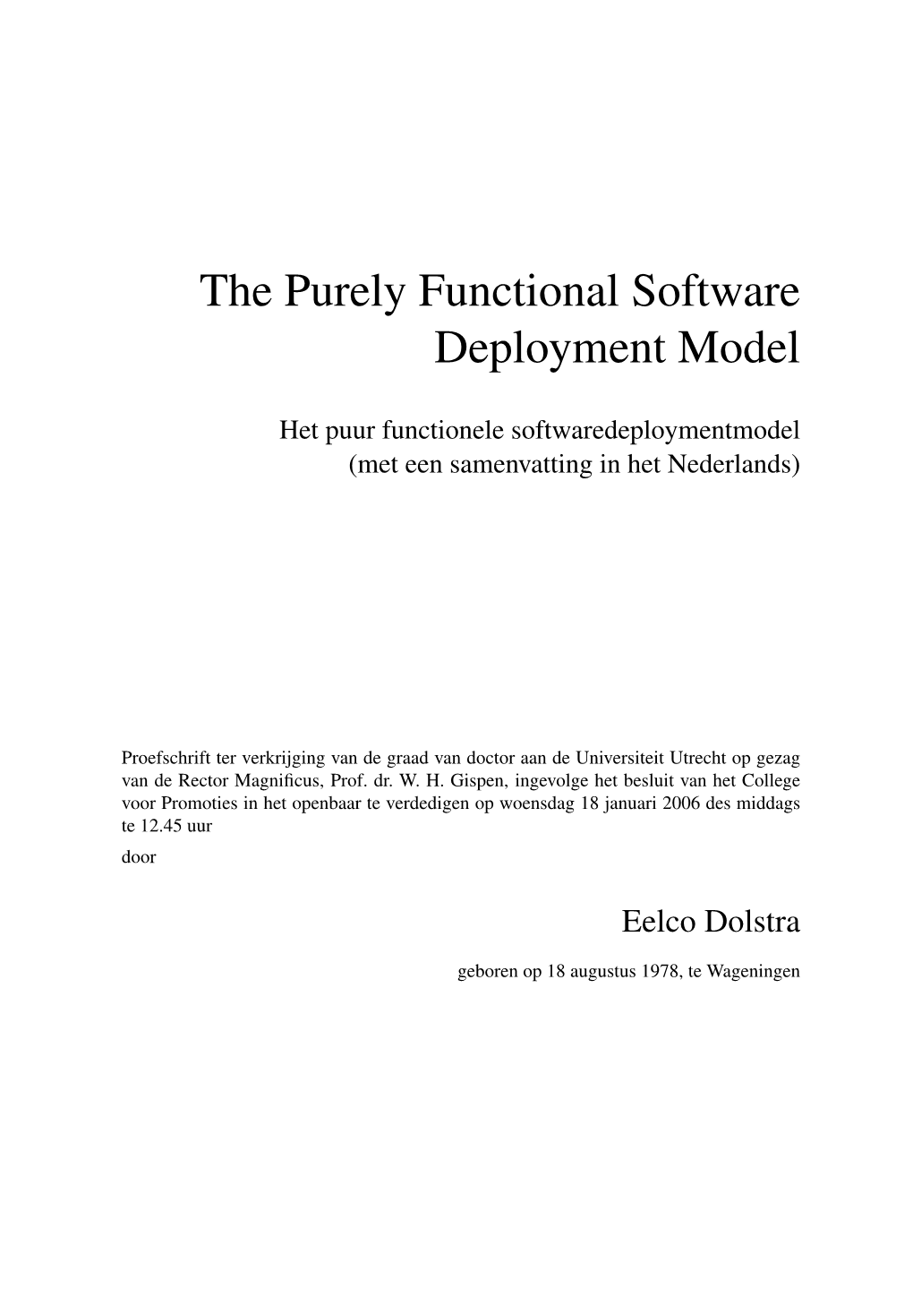 The Purely Functional Software Deployment Model