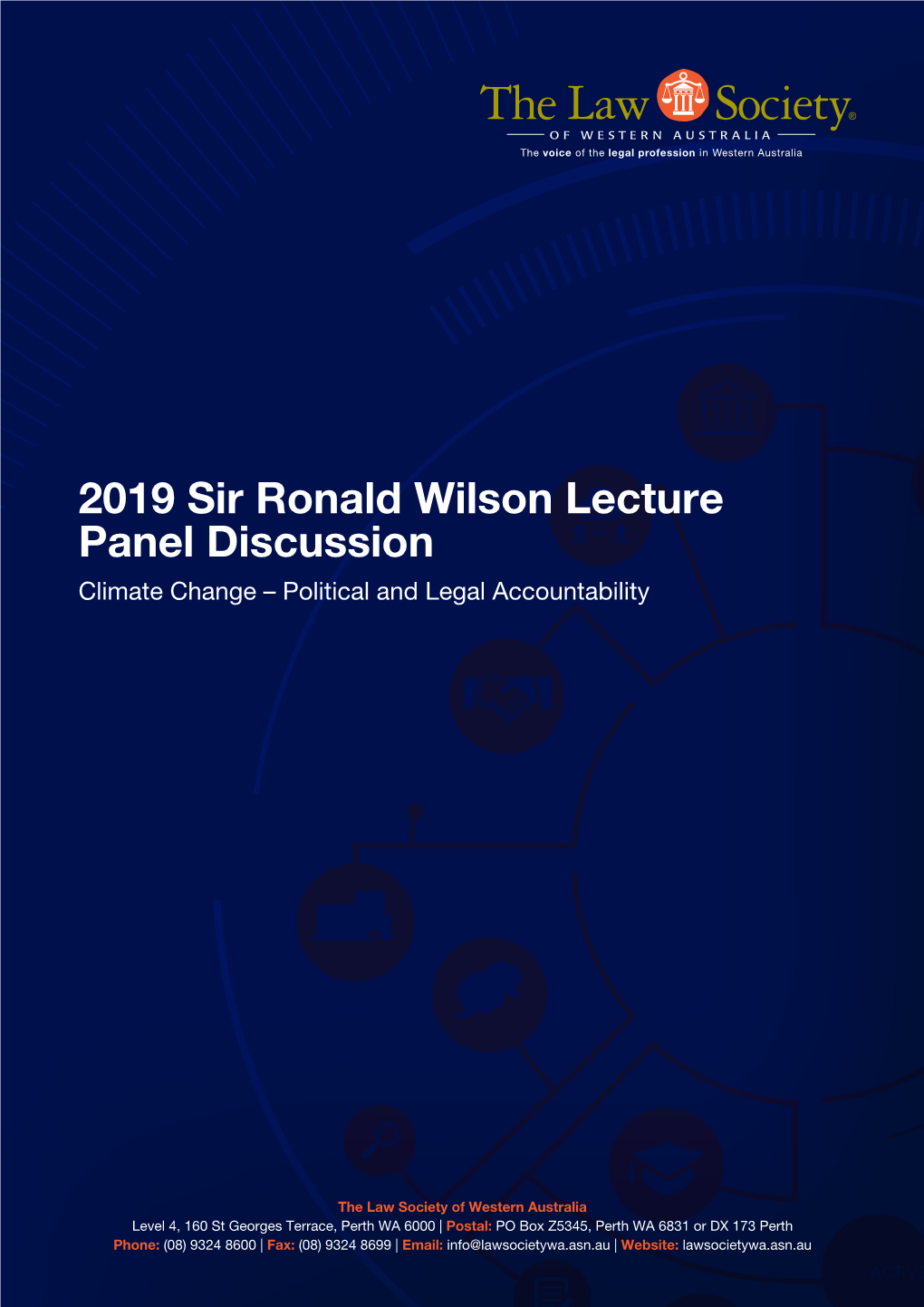 2019 Sir Ronald Wilson Lecture Panel Discussion Climate Change – Political and Legal Accountability