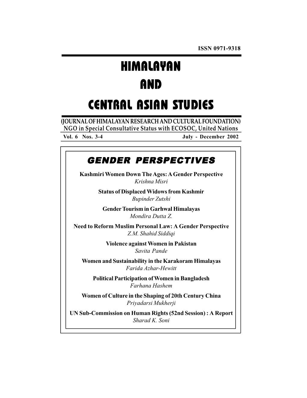 HIMALAYAN and CENTRAL ASIAN STUDIES (JOURNAL of HIMALAYAN RESEARCH and CULTURAL FOUNDATION) NGO in Special Consultative Status with ECOSOC, United Nations Vol