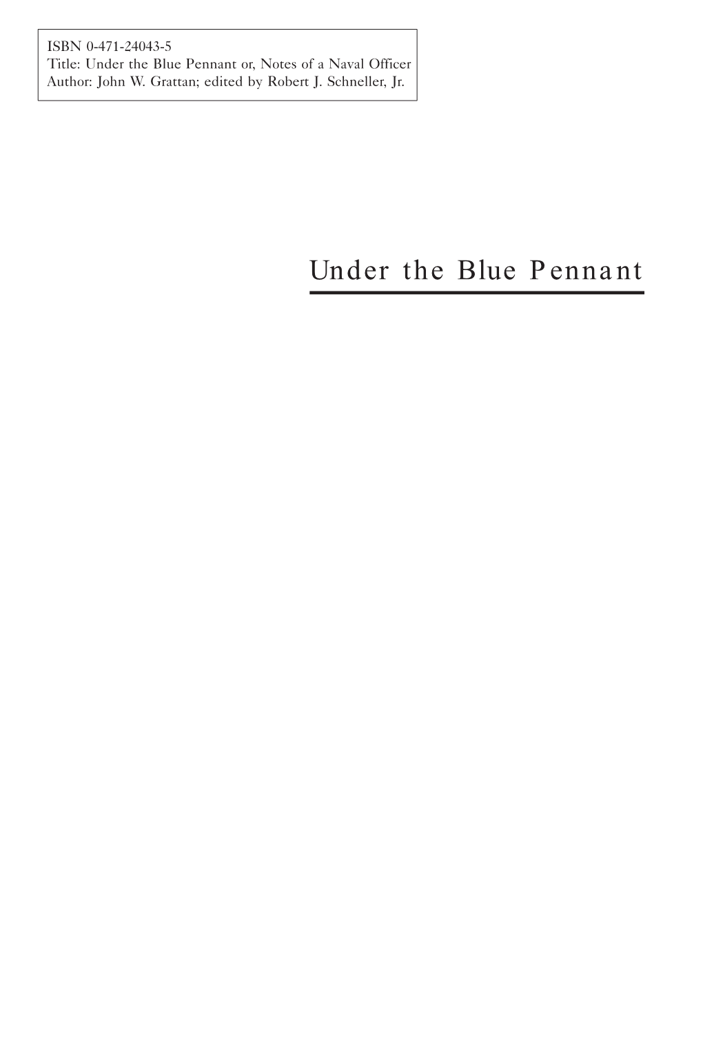 Under the Blue Pennant Or, Notes of a Naval Officer Author: John W