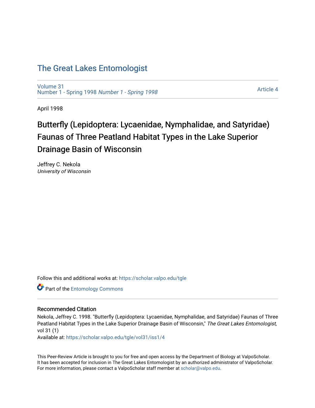 Butterfly (Lepidoptera: Lycaenidae, Nymphalidae, and Satyridae) Faunas of Three Peatland Habitat Types in the Lake Superior Drainage Basin of Wisconsin