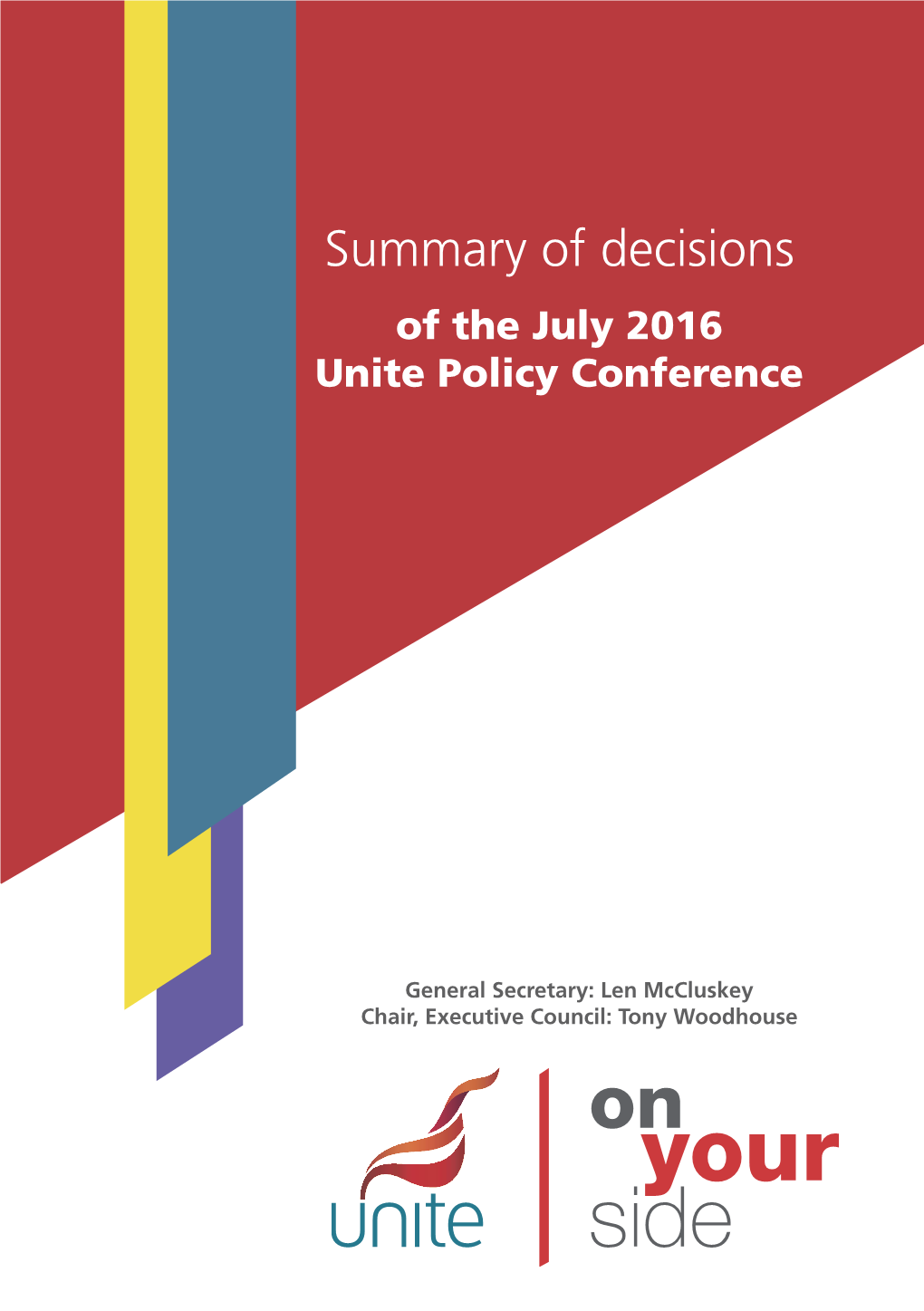 Summary of Decisions of the July 2016 Unite Policy Conference