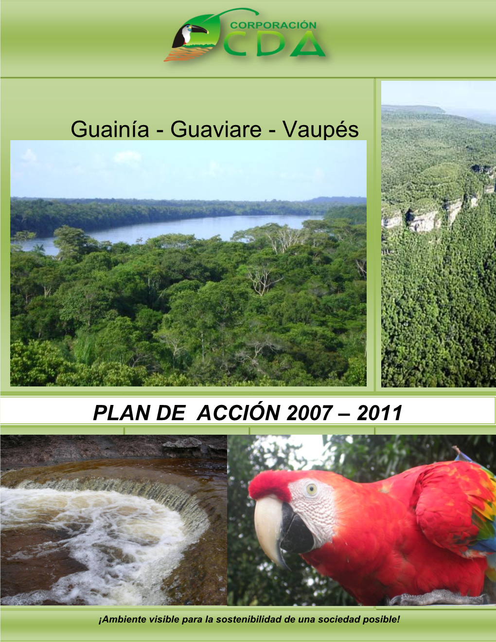 Guainía - Guaviare - Vaupés