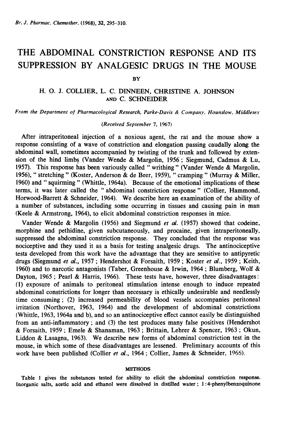 The Abdominal Constriction Response and Its Suppression by Analgesic Drugs in the Mouse by H