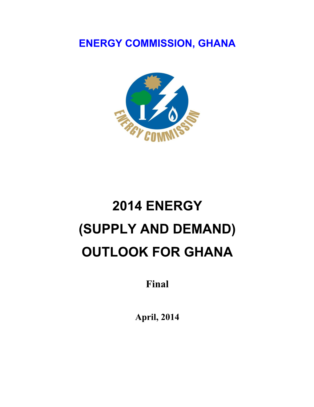 2014 Energy (Supply and Demand) Outlook for Ghana