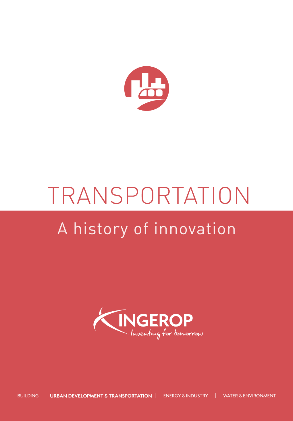 TRANSPORTATION a History of Innovation