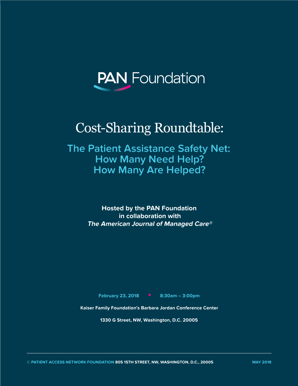 Cost-Sharing Roundtable: the Patient Assistance Safety Net: How Many Need Help? How Many Are Helped?