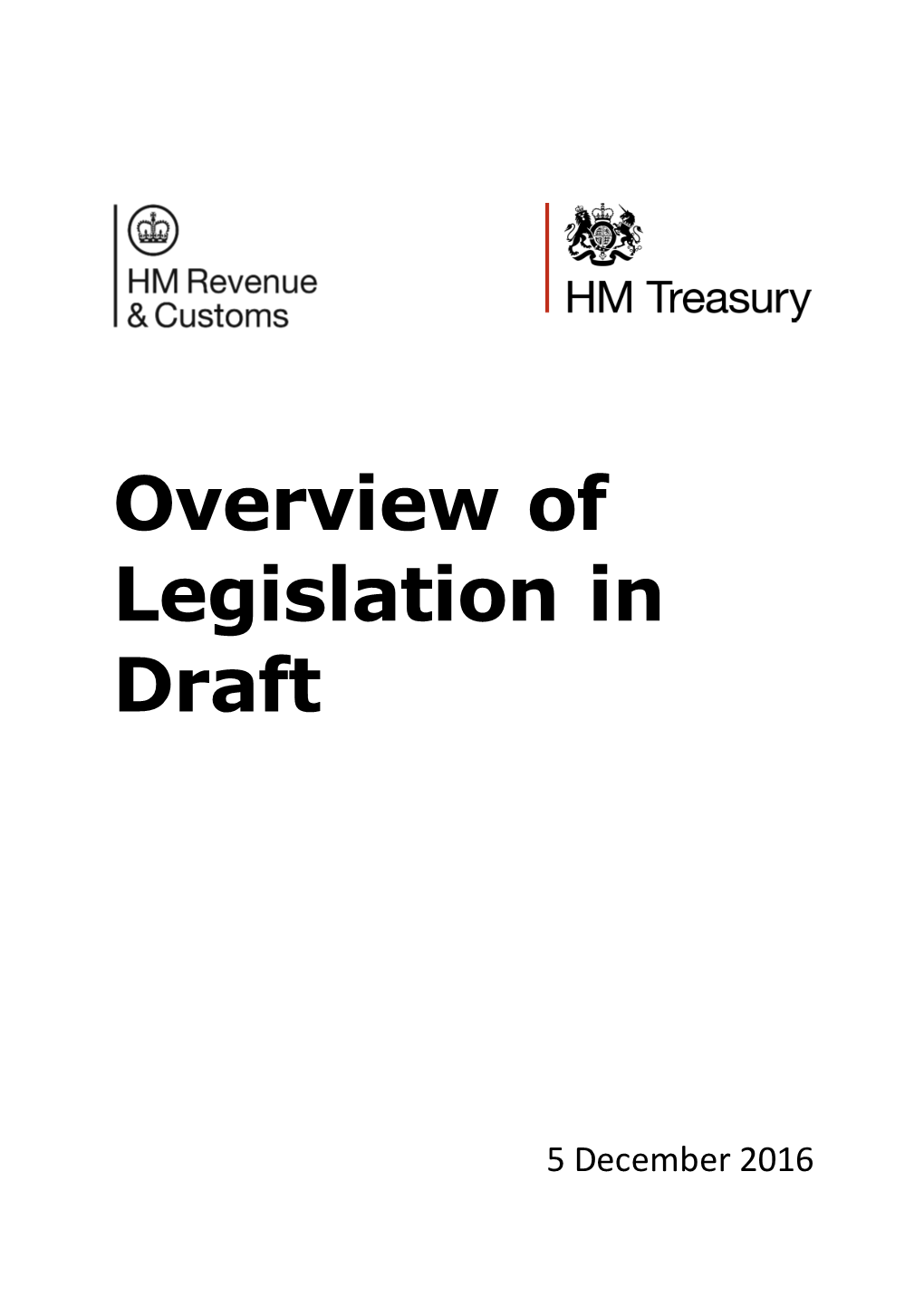 Overview of Legislation in Draft
