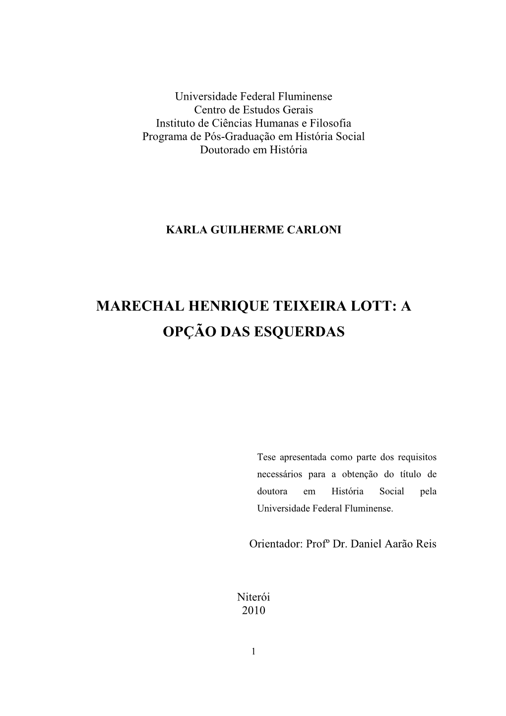 Marechal Henrique Teixeira Lott: a Opção Das Esquerdas