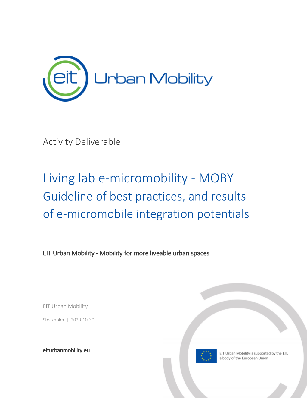 Living Lab E-Micromobility – MOBY Guideline of Best Practices, and Results of E-Micromobile Integration Potentials