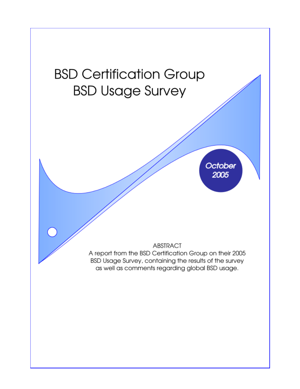 BSD Usage Survey Report October 31, 2005