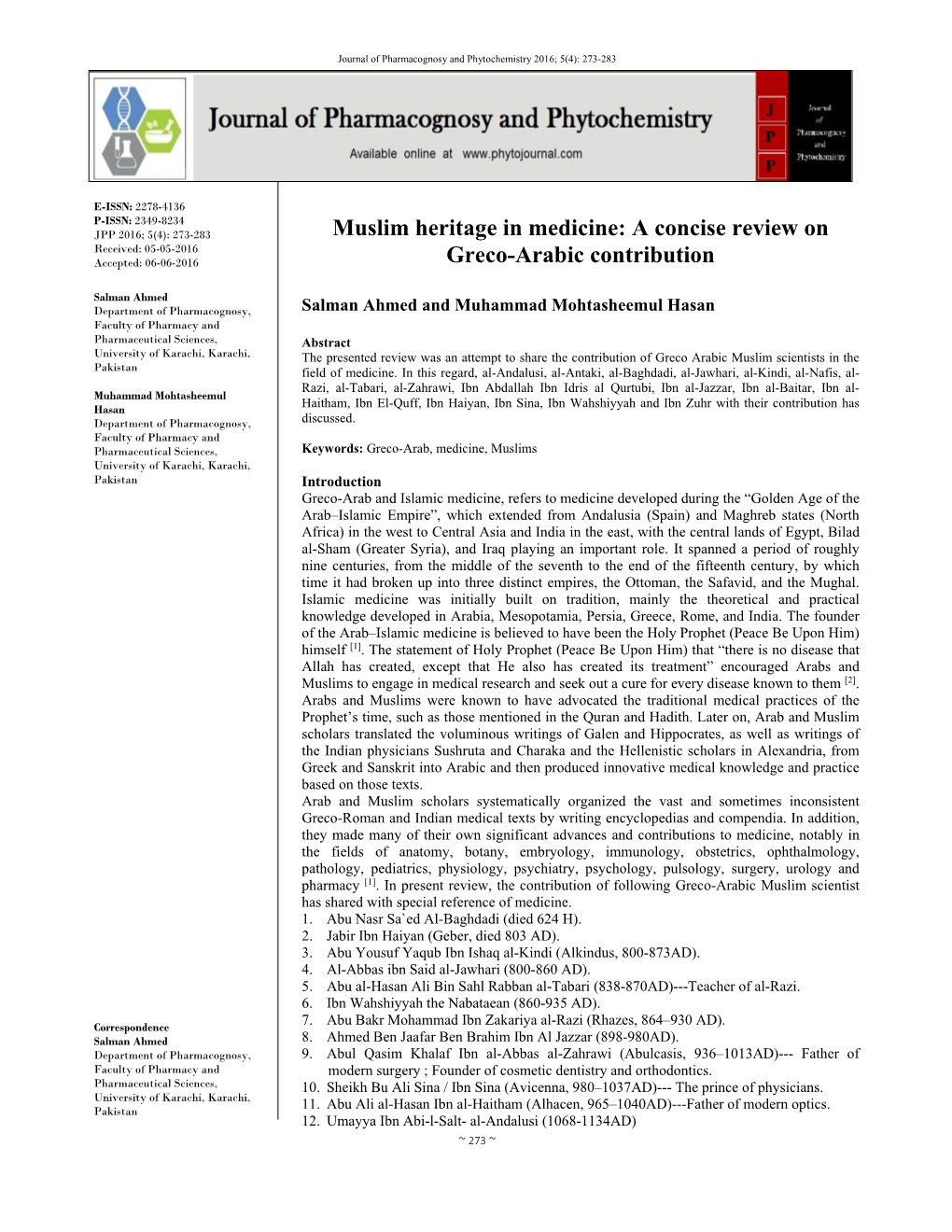 Muslim Heritage in Medicine: a Concise Review on Received: 05-05-2016 Accepted: 06-06-2016 Greco-Arabic Contribution