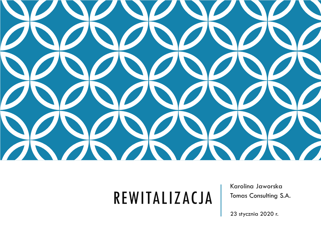 REWITALIZACJA Tomas Consulting S.A