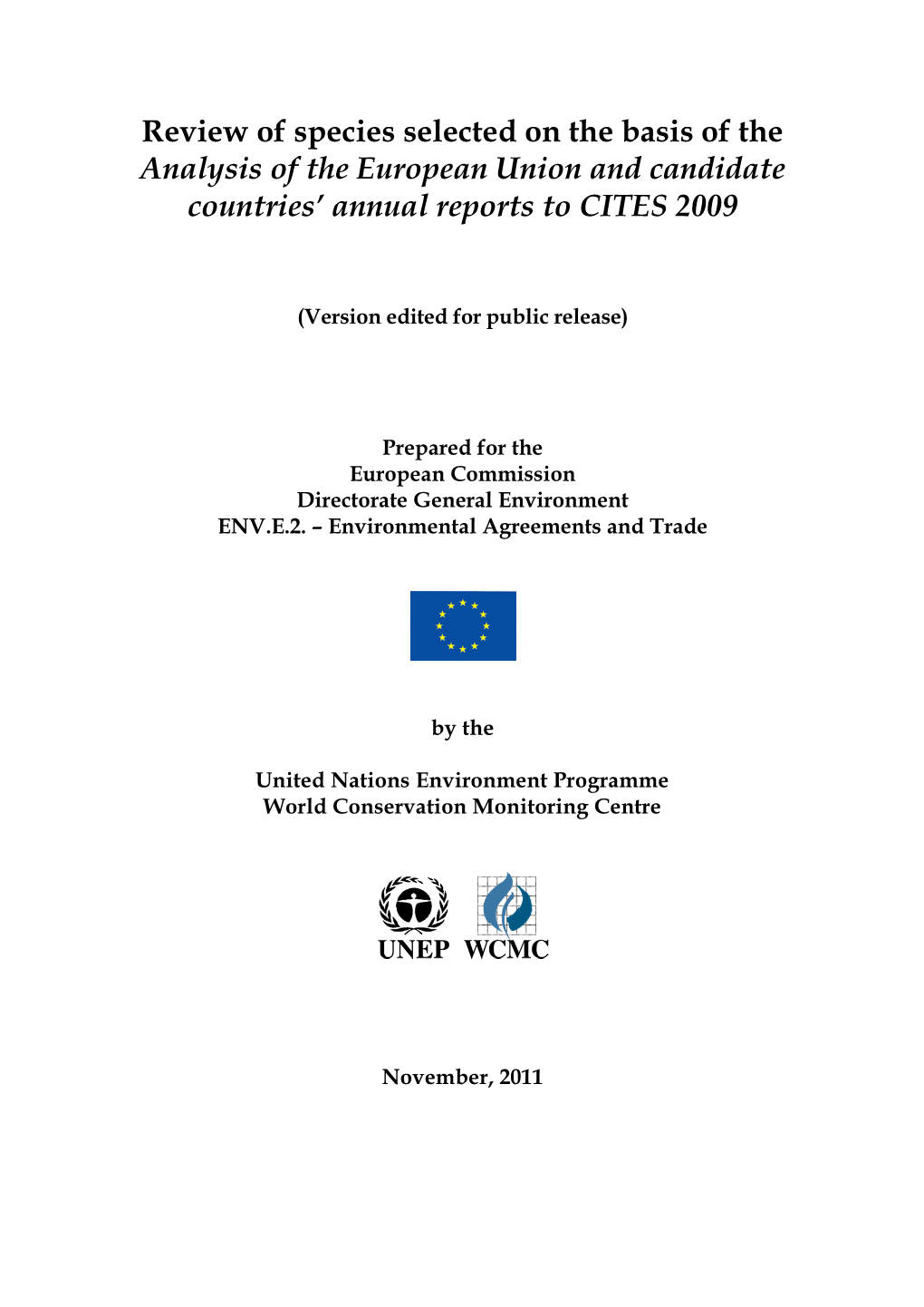 Review of Species Selected on the Basis of the Analysis of the European Union and Candidate Countries’ Annual Reports to CITES 2009