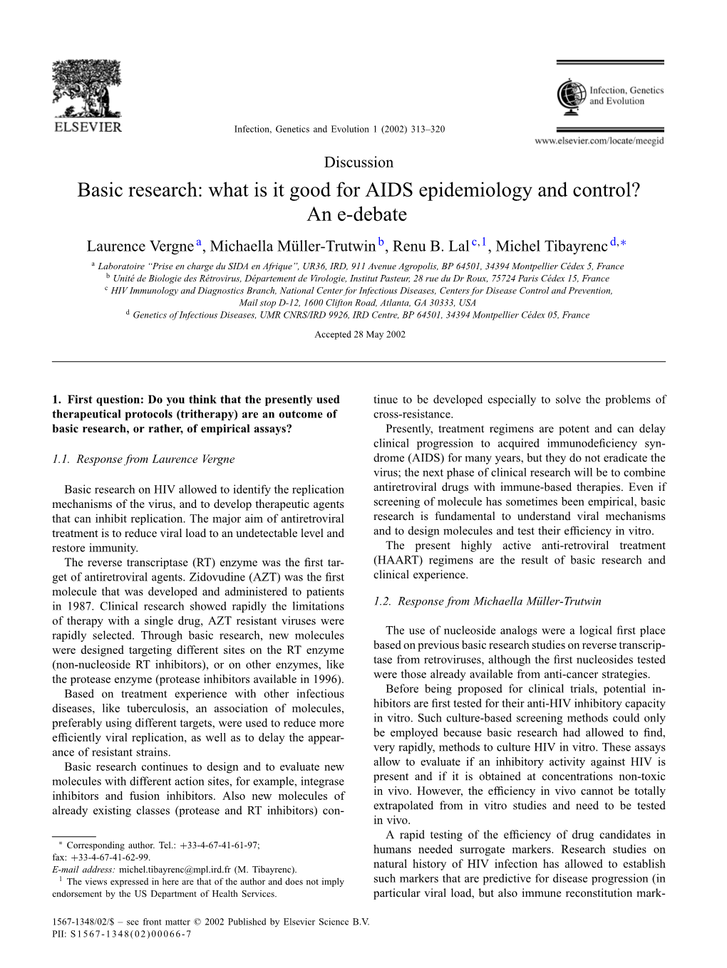 Basic Research: What Is It Good for AIDS Epidemiology and Control? an E-Debate Laurence Vergne A, Michaella Müller-Trutwin B, Renu B