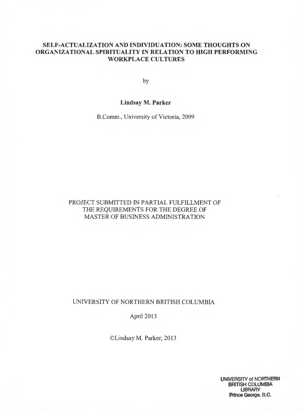 Self-Actualization and Individuation: Some Thoughts on Organizational Spirituality in Relation to High Performing Workplace Cultures