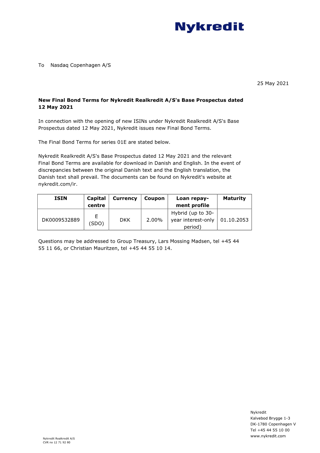 To Nasdaq Copenhagen A/S New Final Bond Terms for Nykredit