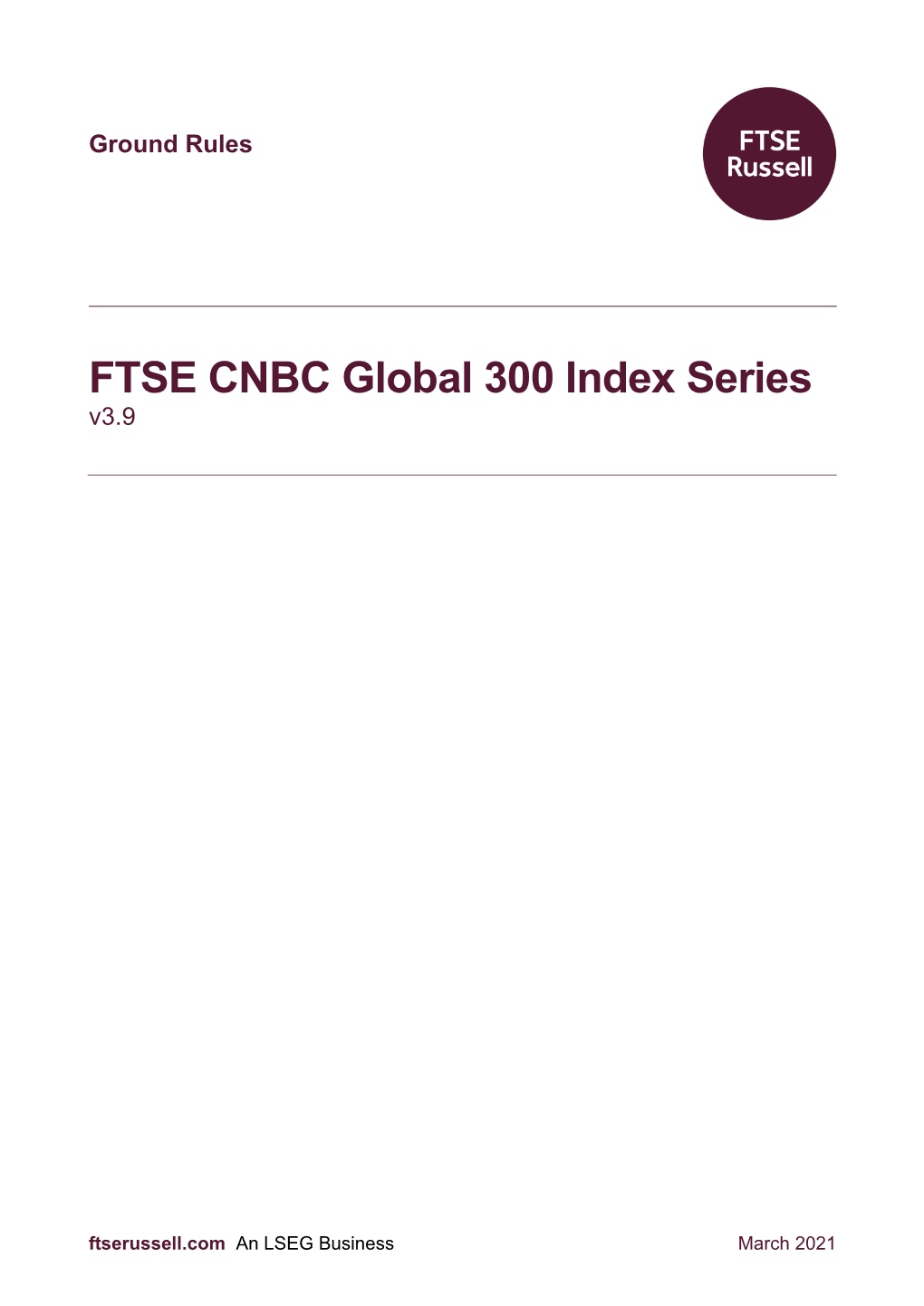 FTSE CNBC Global 300 Index Series V3.9