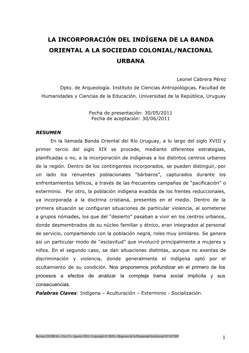 La Incorporación Del Indígena De La Banda Oriental a La Sociedad Colonial/Nacional Urbana