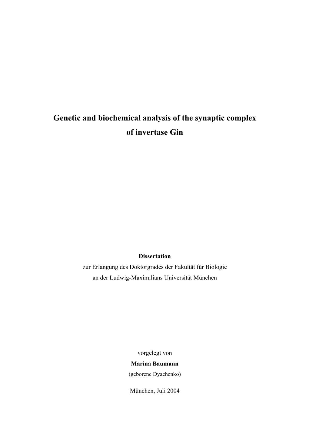 Genetic and Biochemical Analysis of the Synaptic Complex of Invertase Gin