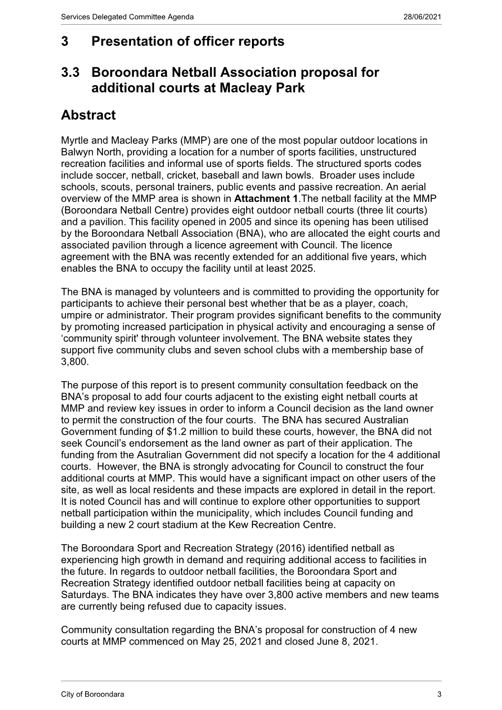 3 Presentation of Officer Reports 3.3 Boroondara Netball Association Proposal for Additional Courts at Macleay Park Abstract