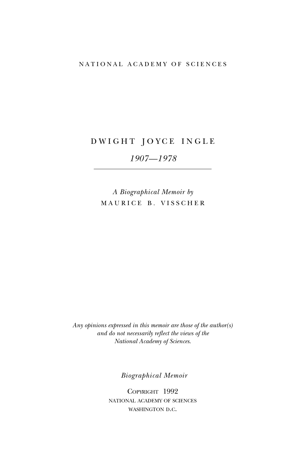 Dwight Ingle's Active Life Was the Time of Rapid Development in Endocrine Science, to Which Ingle Himself Contributed Greatly