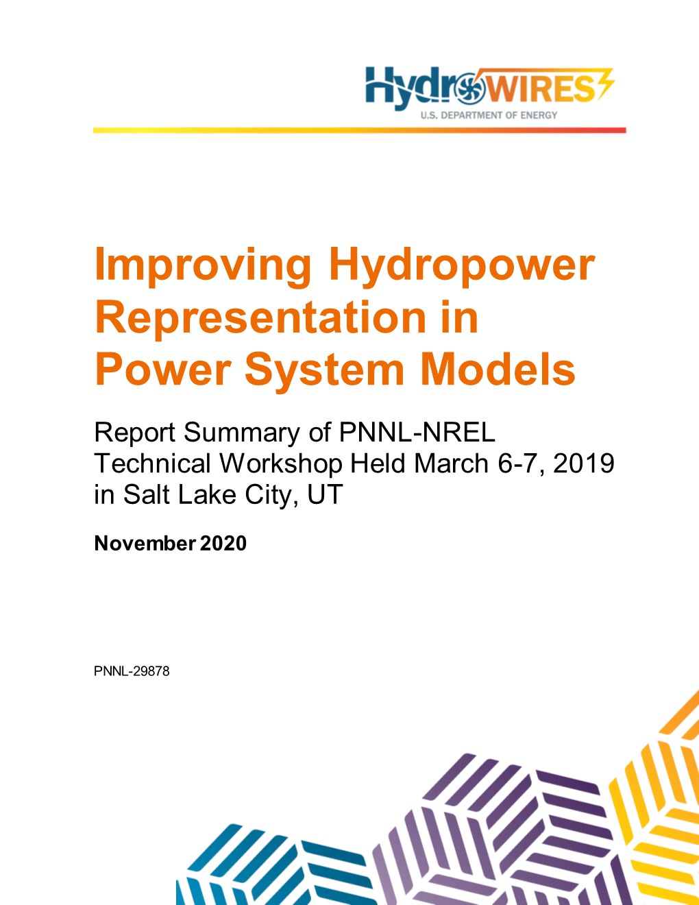 Improving Hydropower Representation in Power System Models Report Summary of PNNL-NREL Technical Workshop Held March 6-7, 2019 in Salt Lake City, UT
