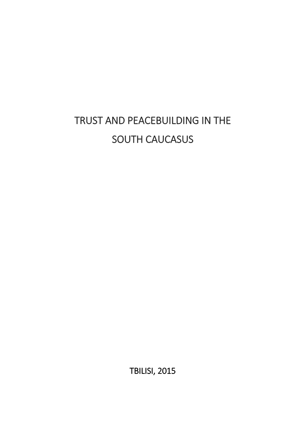 Trust and Peacebuilding in the South Caucasus