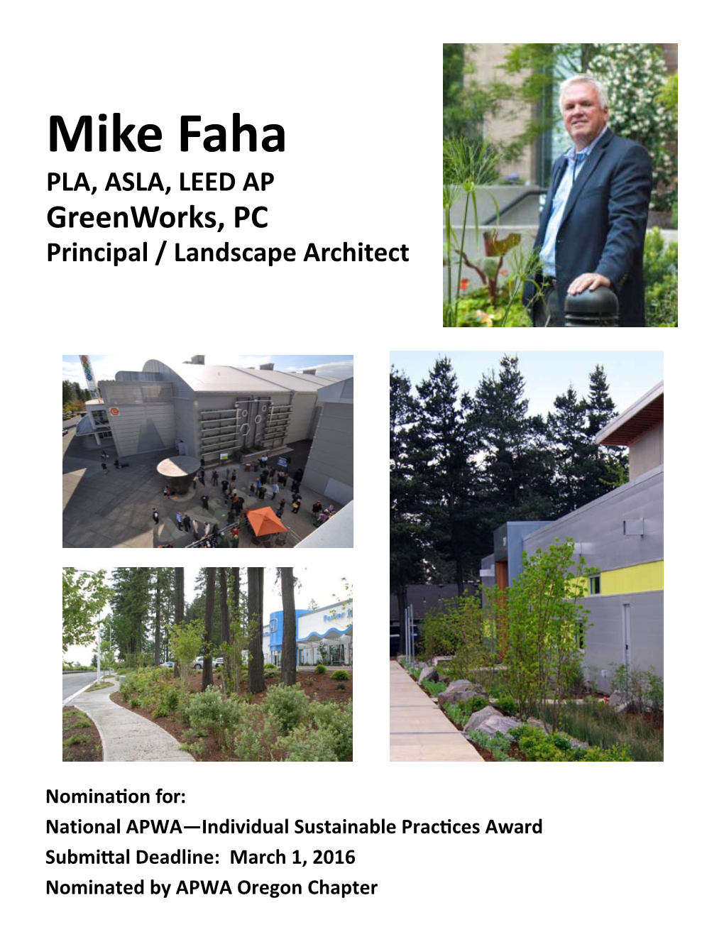 Mike Faha PLA, ASLA, LEED AP Greenworks, PC Principal / Landscape Architect