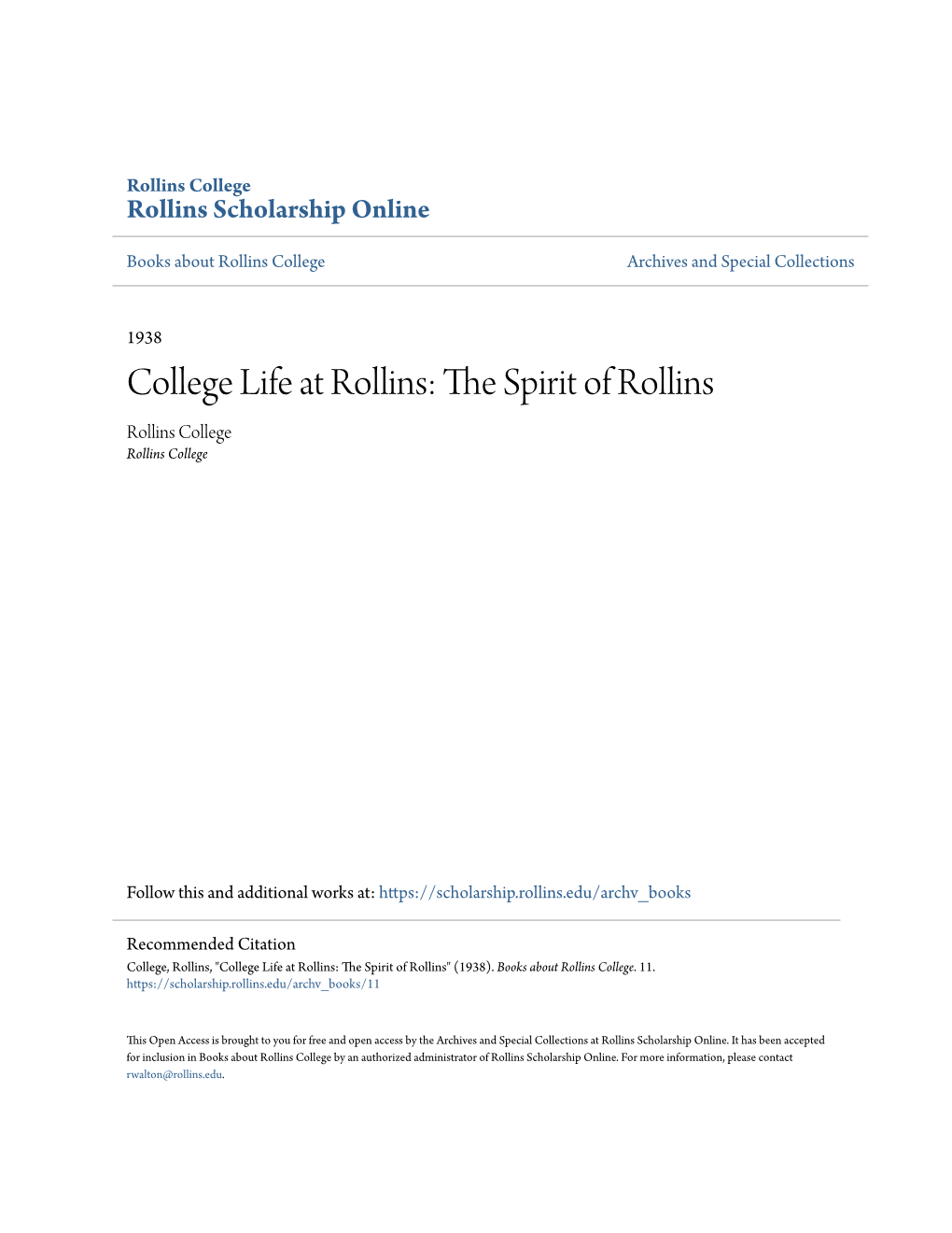 College Life at Rollins: the Pirs It of Rollins Rollins College Rollins College