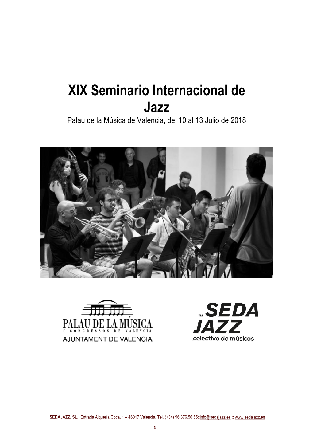XIX Seminario Internacional De Jazz Palau De La Música De Valencia, Del 10 Al 13 Julio De 2018