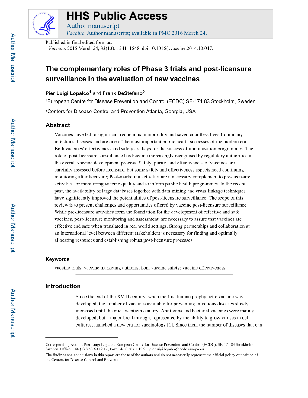 The Complementary Roles of Phase 3 Trials and Post-Licensure Surveillance in the Evaluation of New Vaccines