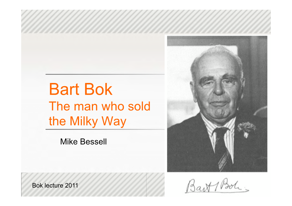 Bart Bok the Man Who Sold the Milky Way