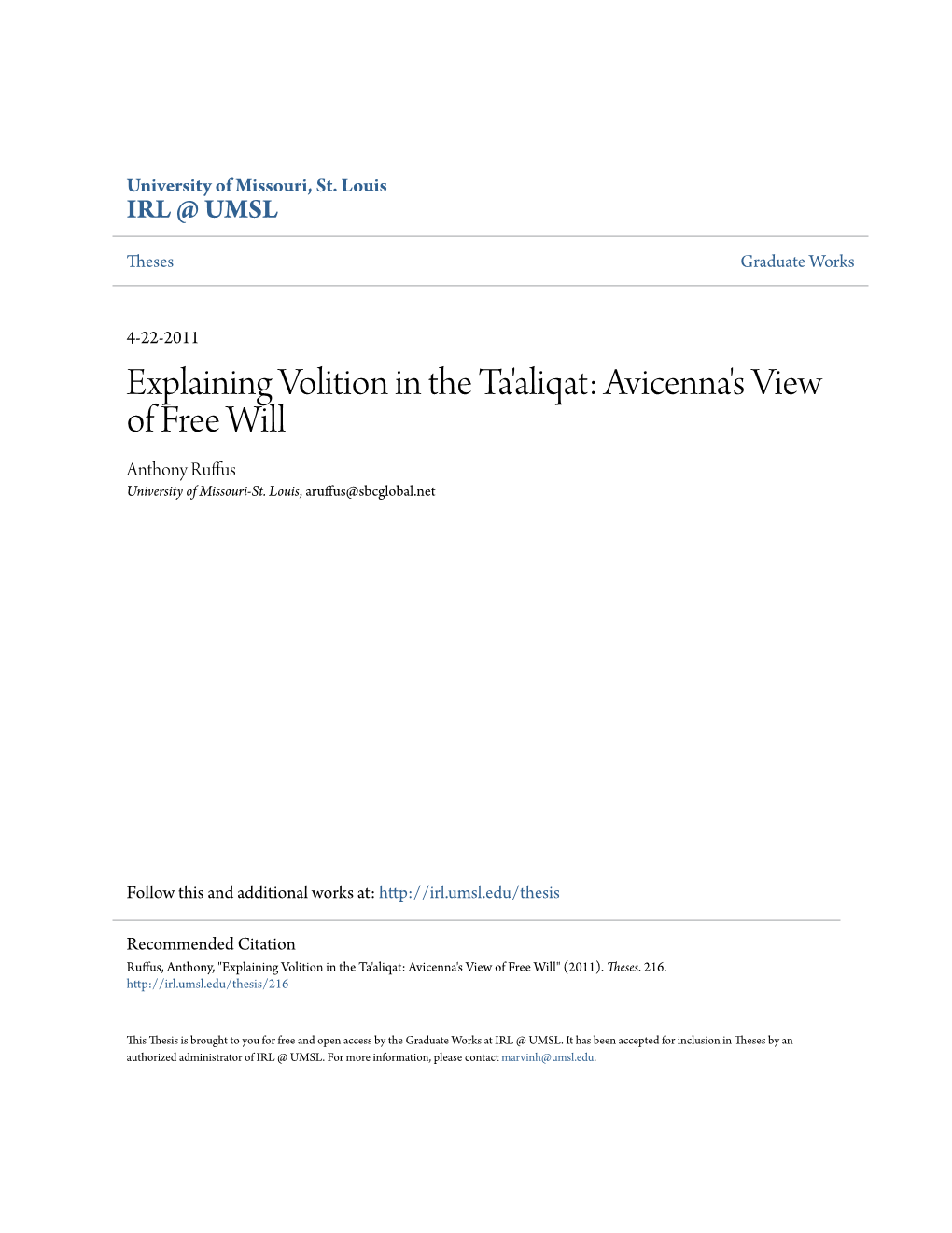 Explaining Volition in the Ta'aliqat: Avicenna's View of Free Will Anthony Ruffus University of Missouri-St