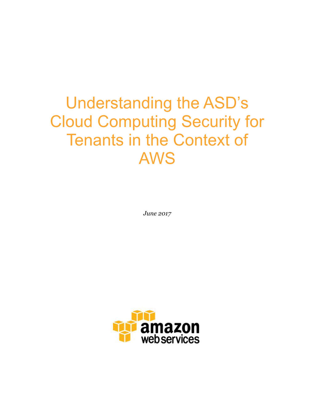 Understanding the ASD's Cloud Computing Security for Tenants In