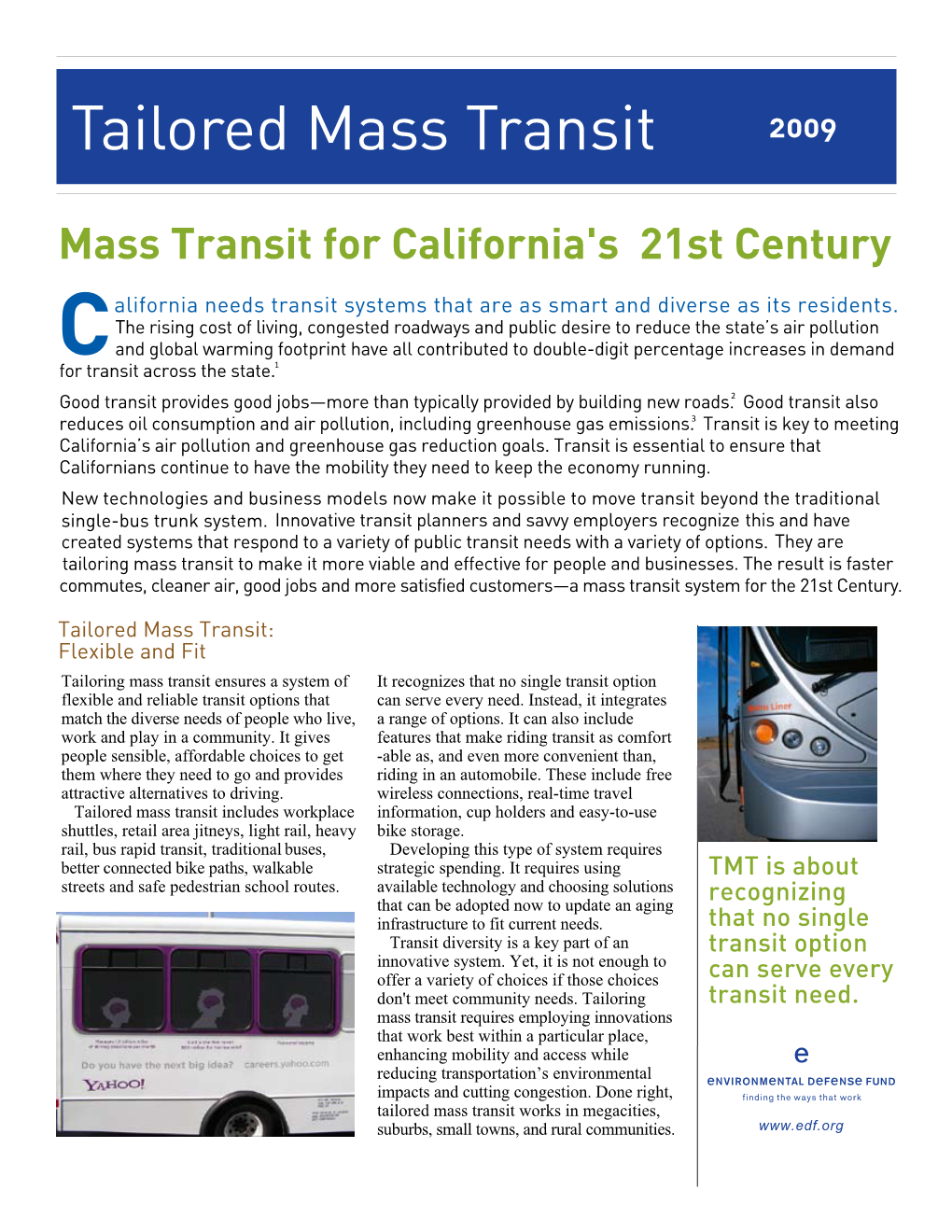 Tailored Mass Transit 2009