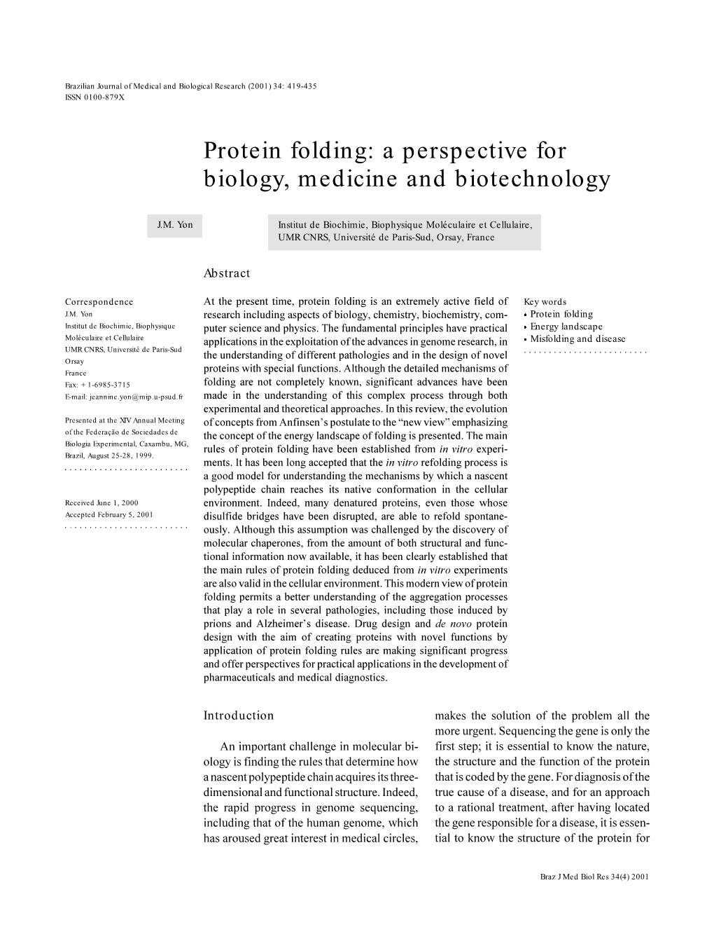 Protein Folding: a Perspective for Biology, Medicine and Biotechnology