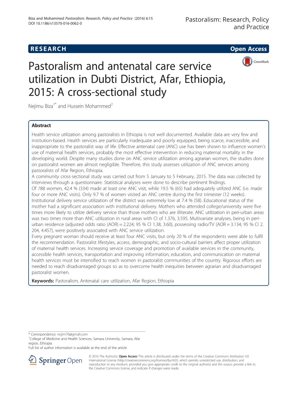 Pastoralism and Antenatal Care Service Utilization in Dubti District, Afar, Ethiopia, 2015: a Cross-Sectional Study Nejimu Biza1* and Hussein Mohammed2