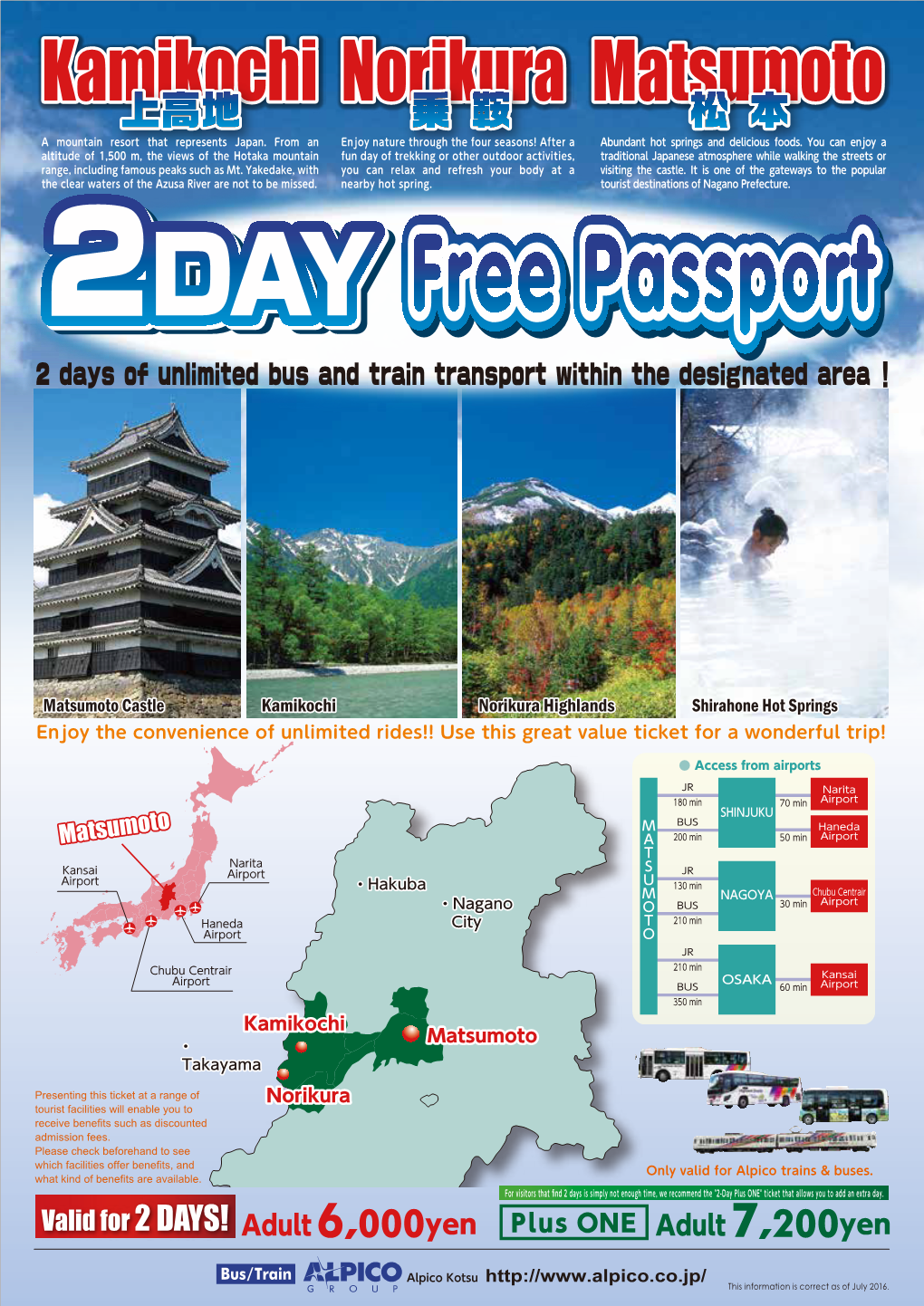 Kamikochi Norikura Matsumoto 2-Day Free Passport Valid for 2 Days Adults Children from ﬁrst Use 6,000 Yen 3,000 Yen Matsumoto Sta