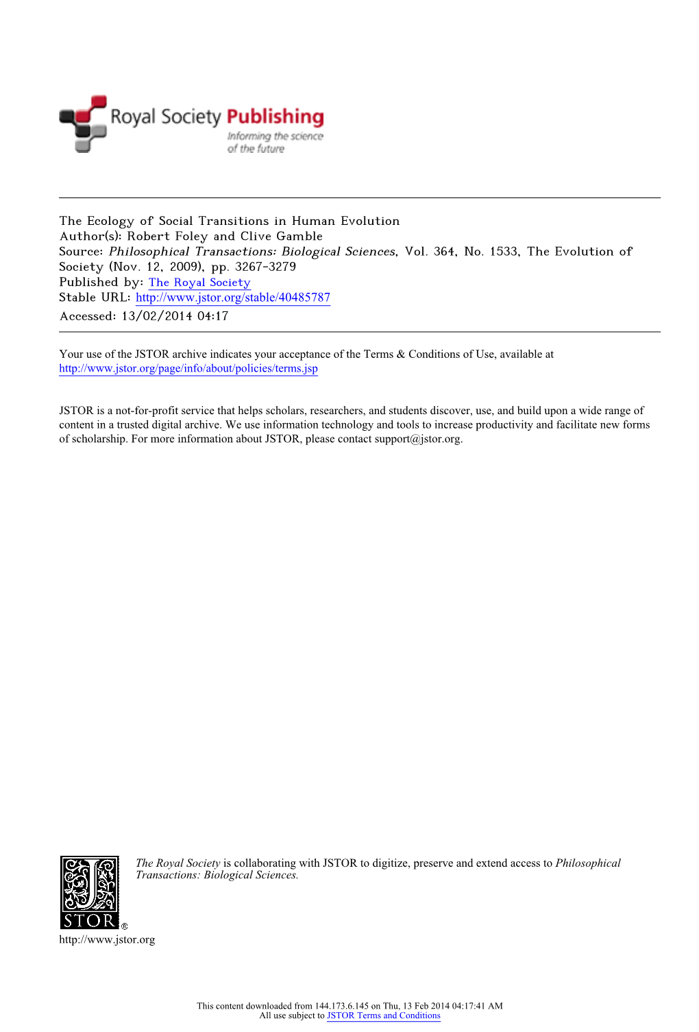 The Ecology of Social Transitions in Human Evolution Author(S): Robert Foley and Clive Gamble Source: Philosophical Transactions: Biological Sciences, Vol