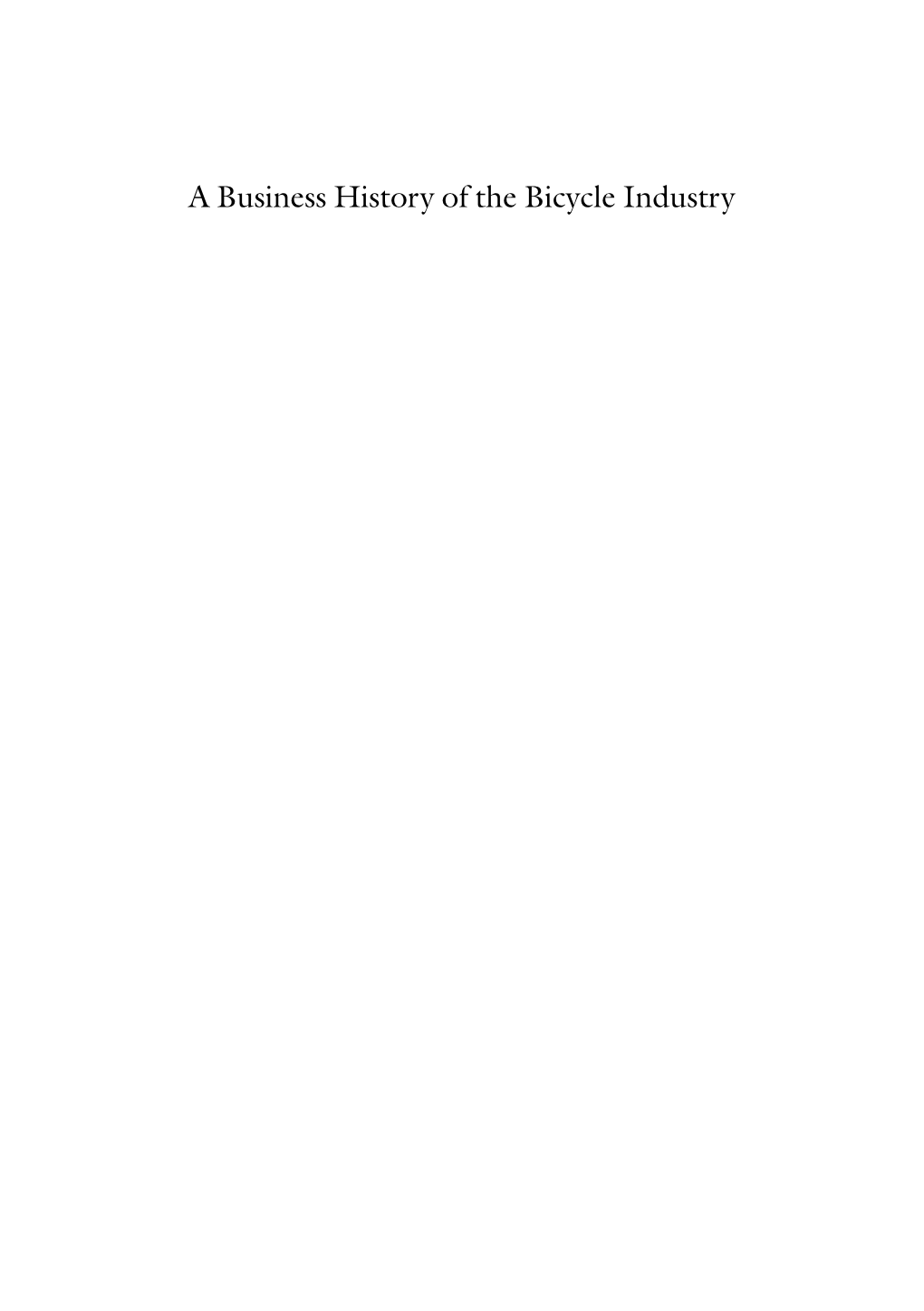 A Business History of the Bicycle Industry Carlo Mari a Business History of the Bicycle Industry