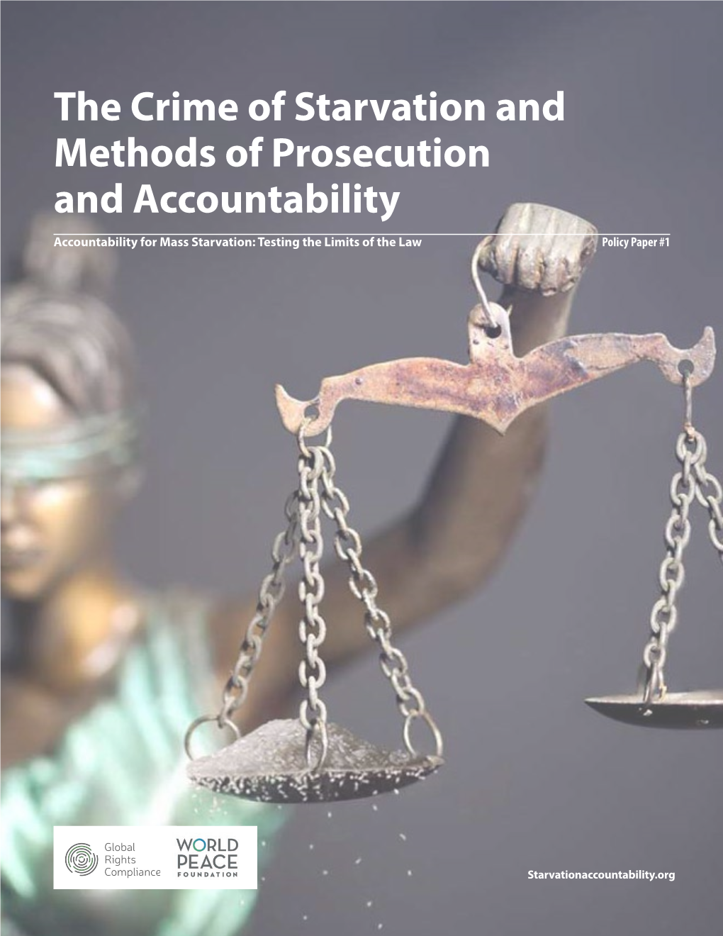 The Crime of Starvation and Methods of Prosecution and Accountability