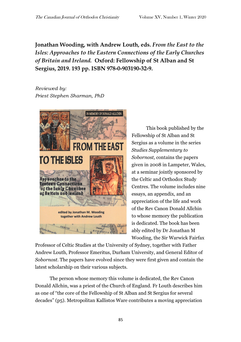 Jonathan Wooding, with Andrew Louth, Eds. from the East to the Isles: Approaches to the Eastern Connections of the Early Churches of Britain and Ireland