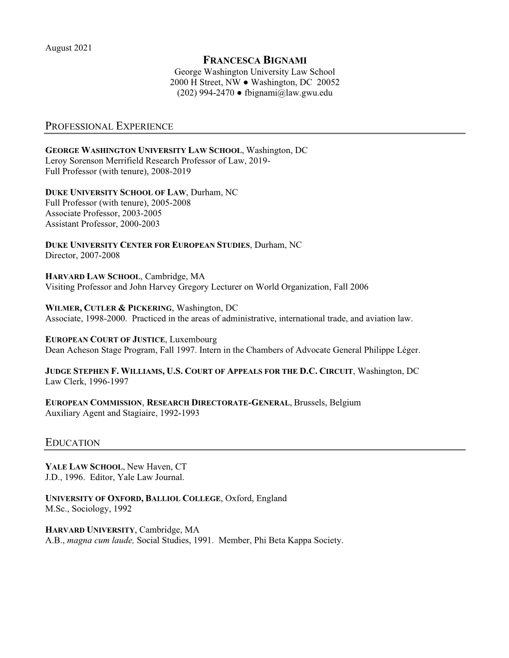 FRANCESCA BIGNAMI George Washington University Law School 2000 H Street, NW ● Washington, DC 20052 (202) 994-2470 ● Fbignami@Law.Gwu.Edu